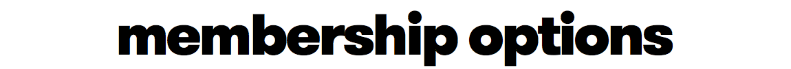 membership options