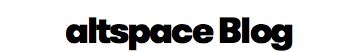 altspace Blog