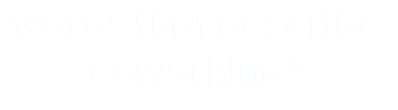 words that describe coworking*