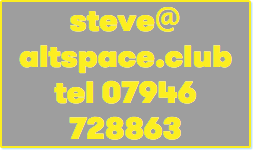 steve@ altspace.club tel 07946 728863