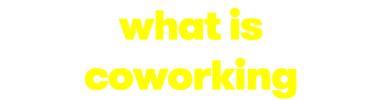 what is coworking